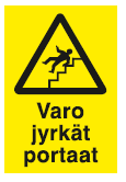 Varoitusmerkki Varo jyrkät portaat