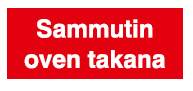 Sammutin oven takana