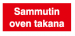 Sammutin oven takana